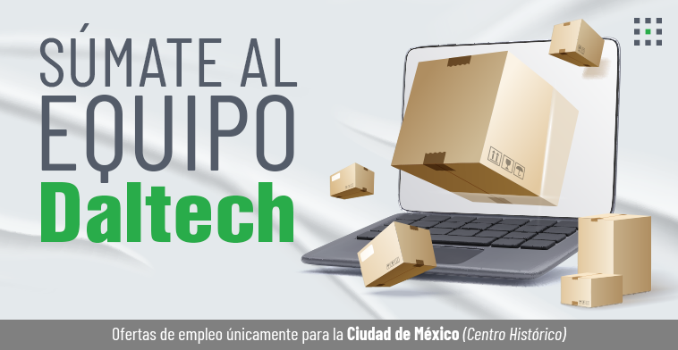Bolsa de trabajo Daltech en Ciudad de México